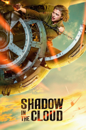 دانلود فیلم سایه در ابر Shadow in the Cloud 2020