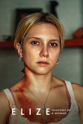 دانلود فیلم الیز: سایه‌های یک زن Elize: Shadows of a Woman 2026