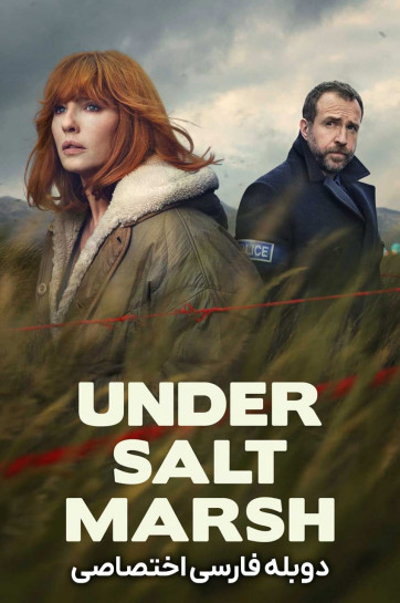 دانلود سریال راز شوره زار Under Salt Marsh 2026